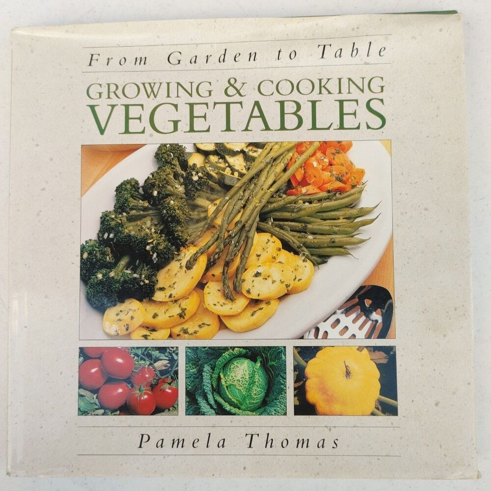 From Garden To Table By Pamela Thomas
